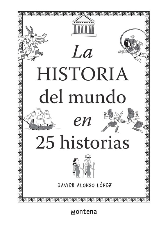 Sample content_La Historia Del Mundo En 25 Historias / The History Of The World In 25 Stories