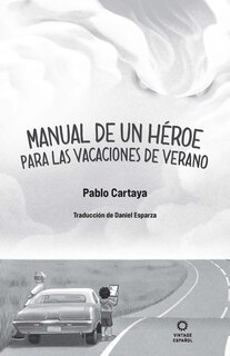 Sample content_Manual de un héroe para las vacaciones de verano / A Hero's Guide to Summer Vacation