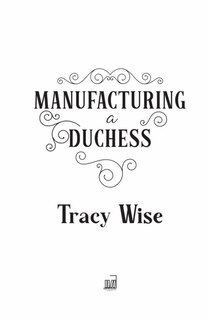 Sample content 3_Manufacturing a Duchess