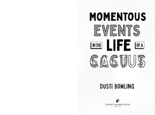 Sample content_Momentous Events in the Life of a Cactus