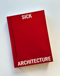 Sample content 3_Sick Architecture