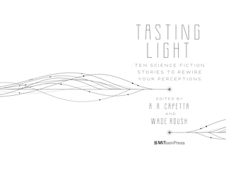 Aperçu du contenu_Tasting Light: Ten Science Fiction Stories to Rewire Your Perceptions