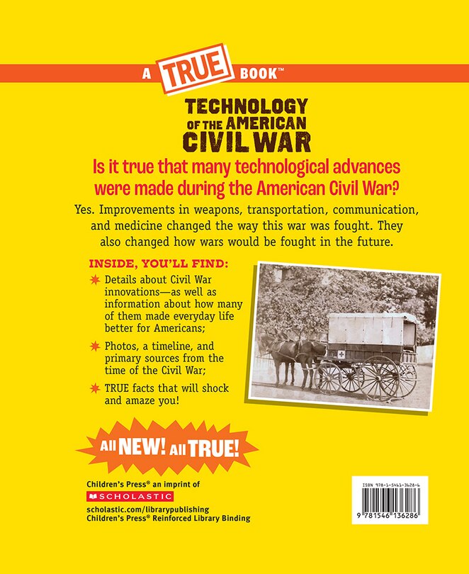 Back cover_Technology of the American Civil War (A True Book: Exploring the Civil War)