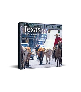 Sample content_Texas Then and Now