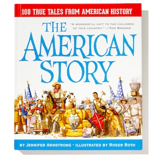 Sample content_The American Story: 100 True Tales From American History