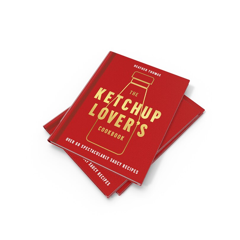 Sample content 3_The Ketchup Lover&rsquo;s Cookbook