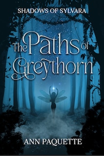 Couverture arri&egrave;re_The Paths of Greythorn