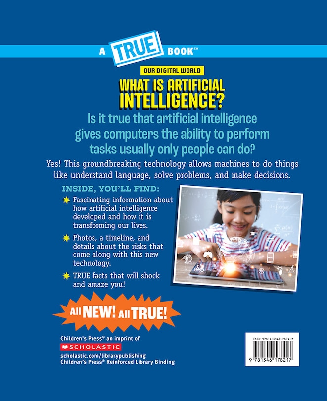 Couverture arrière_What is Artificial Intelligence? (A True Book: Our Digital World)