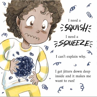 Sample content_Wiggles, Stomps, And Squeezes Calm My Jitters Down