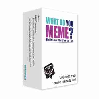 What do you meme (Édition québécoise)