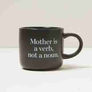 MOTHER IS A VERB MUG