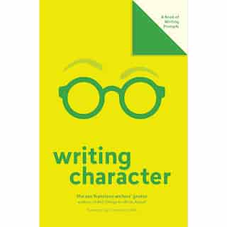 Writing Character (Lit Starts): A Book of Writing Prompts