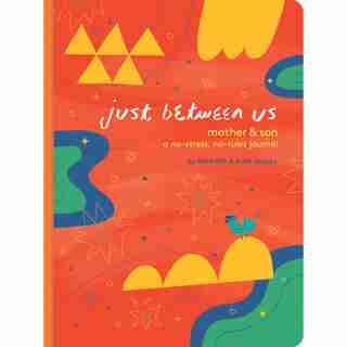Journal (Shared) - Just Between Us: Mother & Son