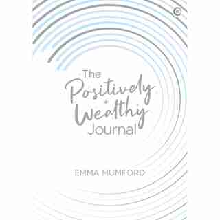 The Positively Wealthy Journal