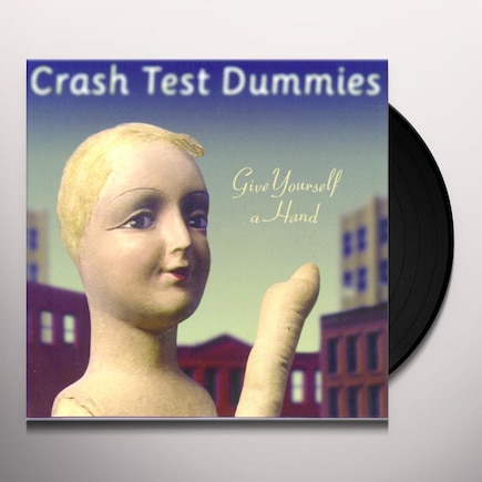 Give Yourself A Hand by Crash Test Dummies (1 LP)